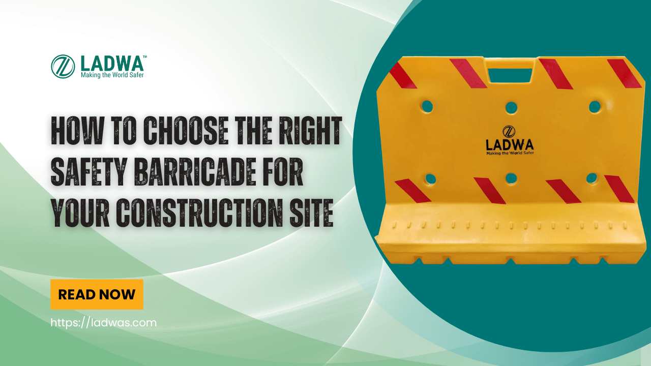 how to choose the right safety barricade for your construction site