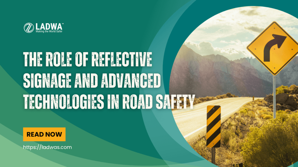 the role of reflective signage and advanced technologies in road safety