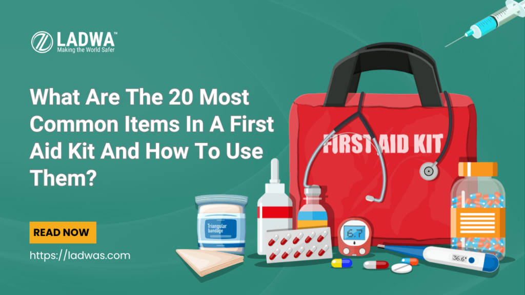 what are the 20 most common items in a first aid kit and how to use them