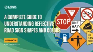 A Complete Guide to Understanding Reflective Road Sign Shapes and Colors