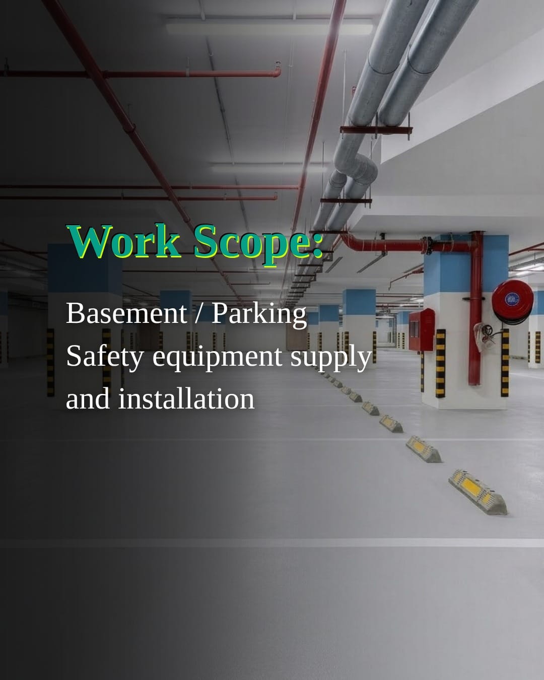 Basement parking safety equipment supply and installation work by Ladwa Solutions in Whitefield project